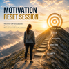 Motivation Reset Session